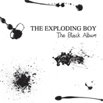 The Exploding Boy - The Black Album CD