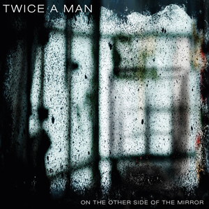 Twice a man - On the Other Side of the Mirror LP omslag. Klicka för större version.