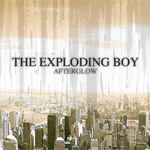 The Exploding Boy - Afterglow omslag. Klicka för större version.